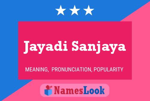 Jayadi Sanjaya பெயர் போஸ்டர்