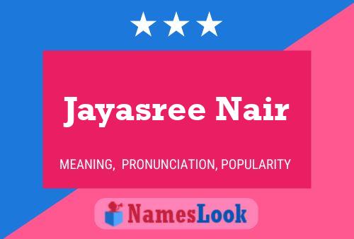 Jayasree Nair பெயர் போஸ்டர்