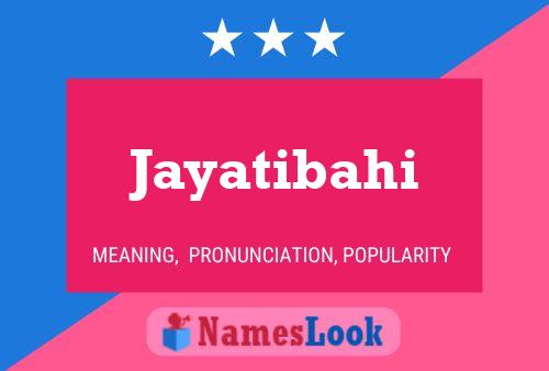 Jayatibahi பெயர் போஸ்டர்