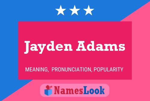 Jayden Adams பெயர் போஸ்டர்