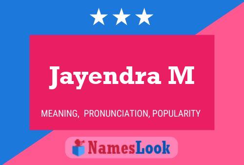 Jayendra M பெயர் போஸ்டர்