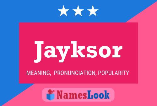 Jayksor பெயர் போஸ்டர்