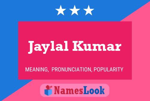 Jaylal Kumar பெயர் போஸ்டர்