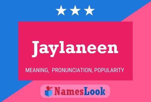 Jaylaneen பெயர் போஸ்டர்