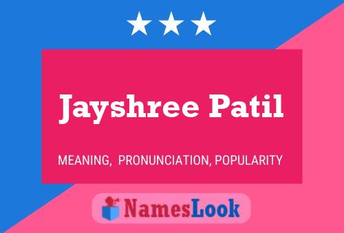 Jayshree Patil பெயர் போஸ்டர்