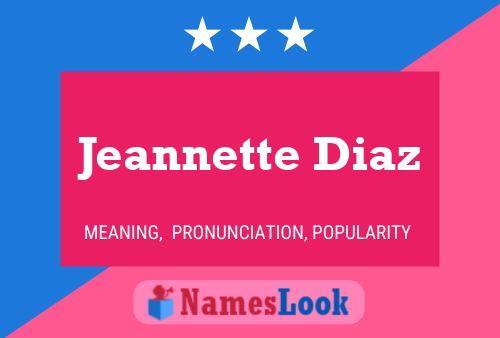 Jeannette Diaz பெயர் போஸ்டர்