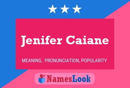 Jenifer Caiane பெயர் போஸ்டர்