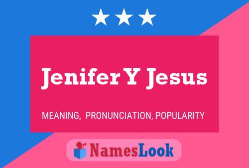 Jenifer Y Jesus பெயர் போஸ்டர்