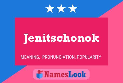 Jenitschonok பெயர் போஸ்டர்