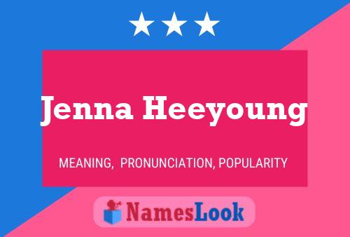 Jenna Heeyoung பெயர் போஸ்டர்