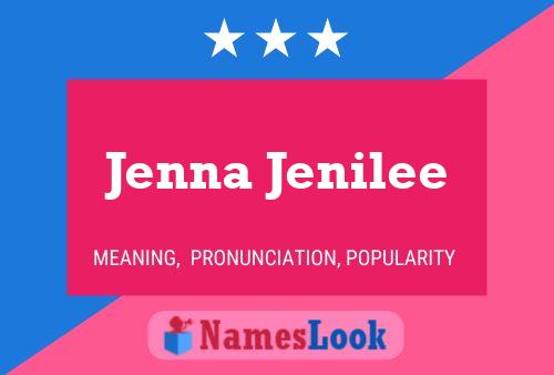 Jenna Jenilee பெயர் போஸ்டர்