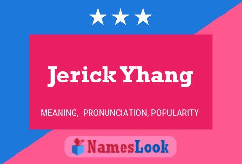 Jerick Yhang பெயர் போஸ்டர்