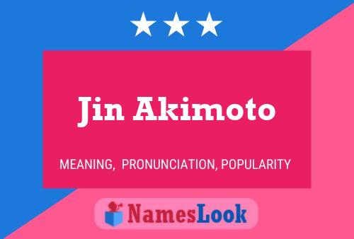 Jin Akimoto பெயர் போஸ்டர்