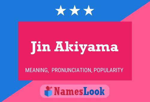 Jin Akiyama பெயர் போஸ்டர்