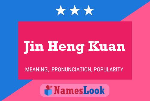 Jin Heng Kuan பெயர் போஸ்டர்