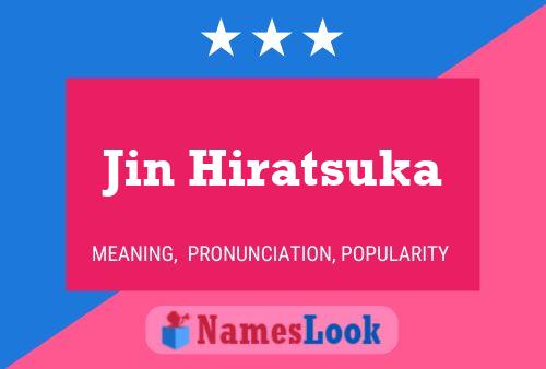 Jin Hiratsuka பெயர் போஸ்டர்