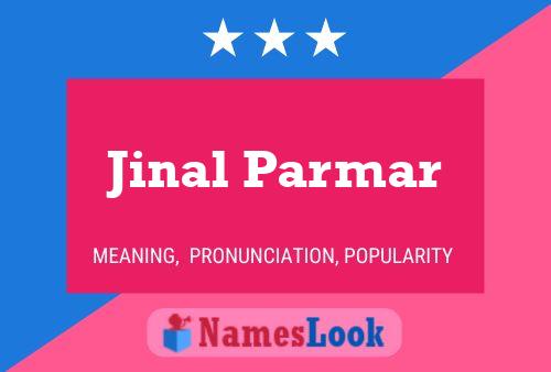 Jinal Parmar பெயர் போஸ்டர்