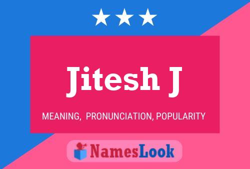 Jitesh J பெயர் போஸ்டர்