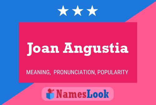 Joan Angustia பெயர் போஸ்டர்