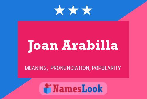 Joan Arabilla பெயர் போஸ்டர்