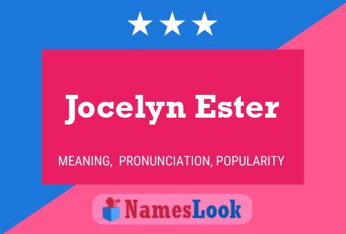 Jocelyn Ester பெயர் போஸ்டர்