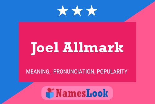 Joel Allmark பெயர் போஸ்டர்