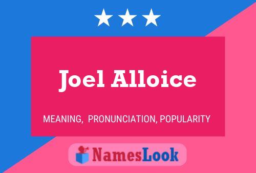 Joel Alloice பெயர் போஸ்டர்