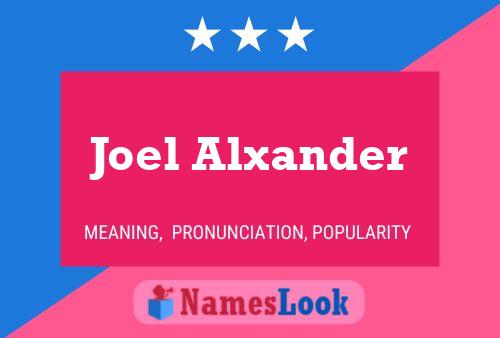 Joel Alxander பெயர் போஸ்டர்