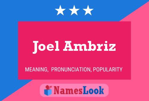 Joel Ambriz பெயர் போஸ்டர்