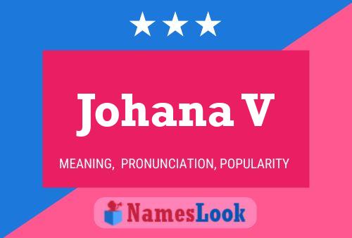 Johana V பெயர் போஸ்டர்