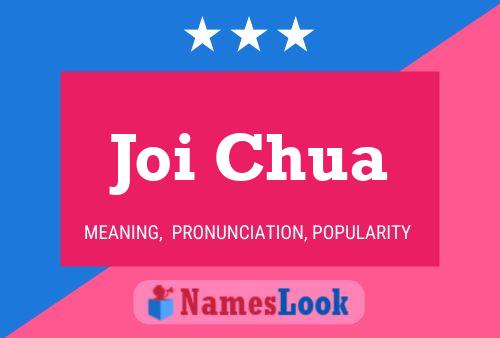 Joi Chua பெயர் போஸ்டர்