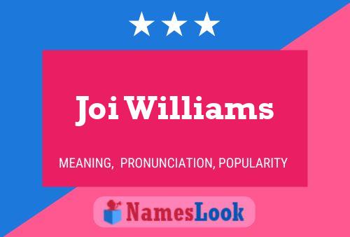 Joi Williams பெயர் போஸ்டர்