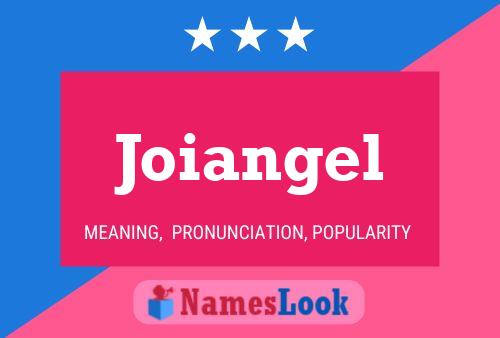 Joiangel பெயர் போஸ்டர்