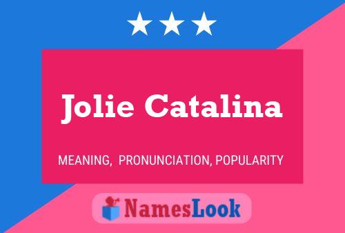 Jolie Catalina பெயர் போஸ்டர்