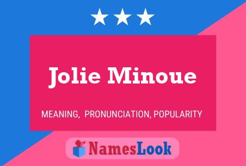 Jolie Minoue பெயர் போஸ்டர்