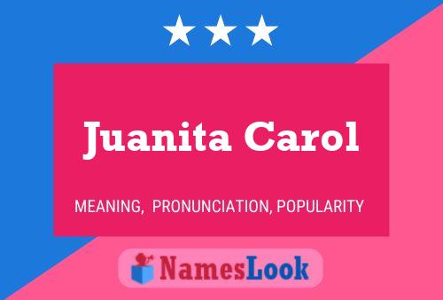 Juanita Carol பெயர் போஸ்டர்