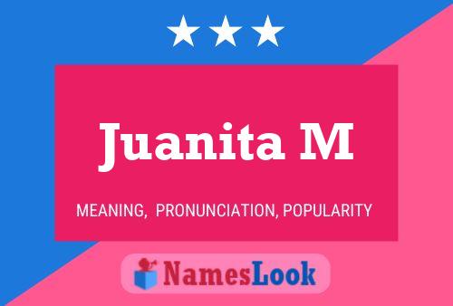 Juanita M பெயர் போஸ்டர்