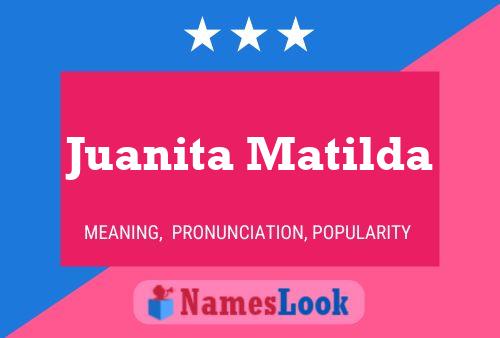 Juanita Matilda பெயர் போஸ்டர்