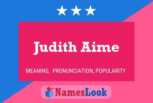 Judith Aime பெயர் போஸ்டர்