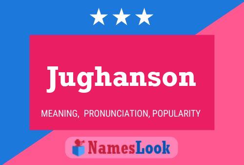 Jughanson பெயர் போஸ்டர்