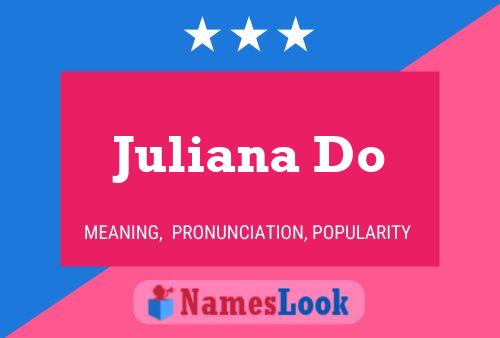 Juliana Do பெயர் போஸ்டர்