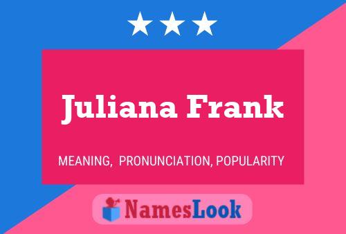 Juliana Frank பெயர் போஸ்டர்