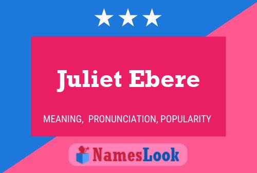 Juliet Ebere பெயர் போஸ்டர்