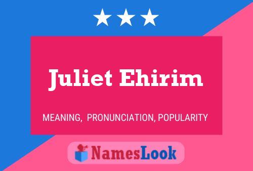 Juliet Ehirim பெயர் போஸ்டர்