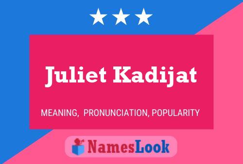 Juliet Kadijat பெயர் போஸ்டர்