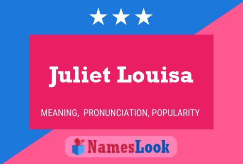 Juliet Louisa பெயர் போஸ்டர்