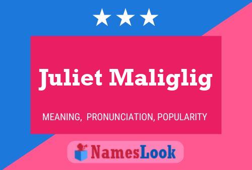 Juliet Maliglig பெயர் போஸ்டர்