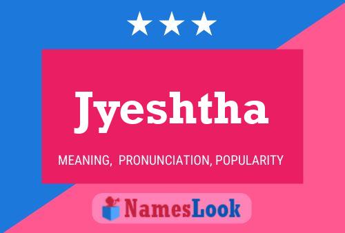 Jyeshtha பெயர் போஸ்டர்