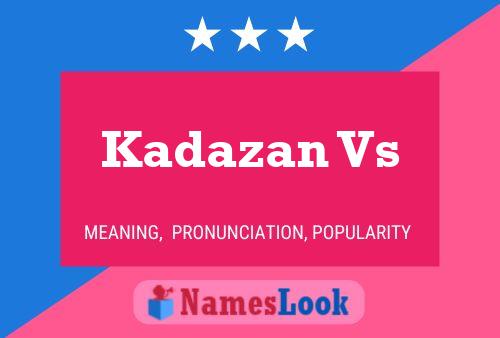 Kadazan Vs பெயர் போஸ்டர்