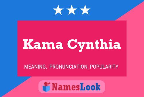 Kama Cynthia பெயர் போஸ்டர்